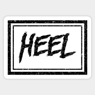 Heel (gritty black) (Pro Wrestling) Sticker